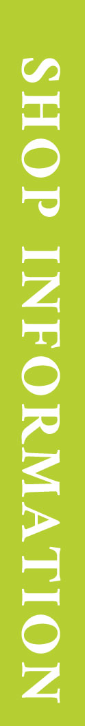 SHOP INFORMATION